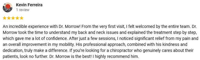 Chiropractic Brentwood CA Testimonials Kevin F A 5-star Google review for Morrow Chiropractic praising the welcoming team, professional approach, and expert care